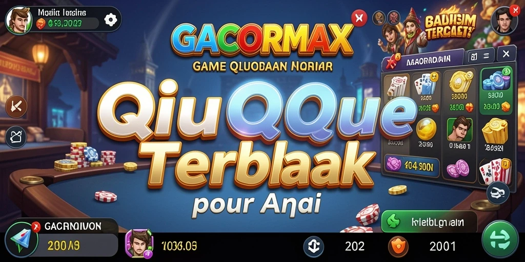 Screenshot menunjukkan gameplay seru QiuQiu di GACORMAX.